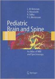 Pediatric Brain and Spine An Atlas of MRI and Spectroscopy 
