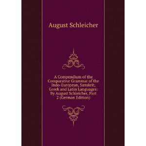   August Schleicher, Part 2 (German Edition) August Schleicher Books