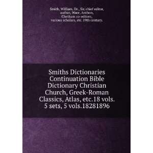 com Smiths Dictionaries Continuation of .Bible Dictionary. Christian 