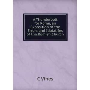   of the Errors and Idolatries of the Romish Church C Vines Books