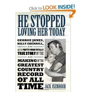  He Stopped Loving Her Today George Jones, Billy Sherrill 