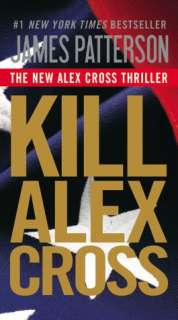 Kill Alex Cross (Alex Cross James Patterson