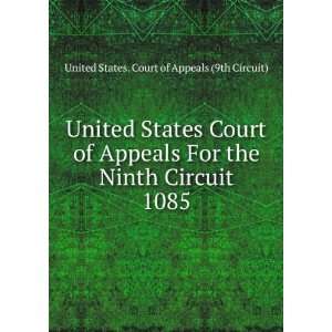 Court of Appeals For the Ninth Circuit. 1085 United States. Court 