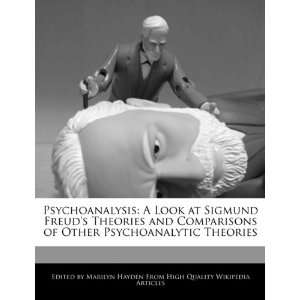  Psychoanalysis A Look at Sigmund Freuds Theories and 