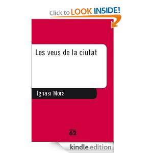 Les veus de la ciutat (Catalan Edition) Mora Ignasi  