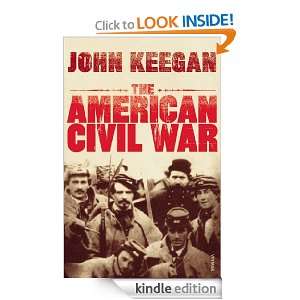 The American Civil War John Keegan  Kindle Store