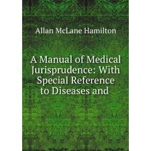  A manual of medical jurisprudence, with special reference 