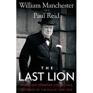 The Last Lion Winston Spencer Churchill Defender of the Realm, 1940 