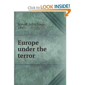  Europe under the terror John Louis, 1897  Spivak Books