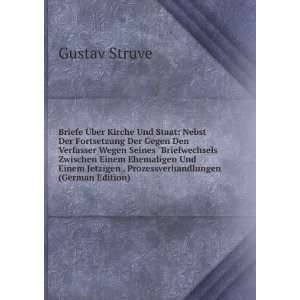   Jetzigen . Prozessverhandlungen (German Edition) Gustav Struve Books