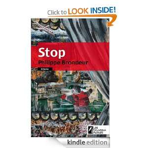 Stop (French Edition) Philippe BRONDEUR  Kindle Store