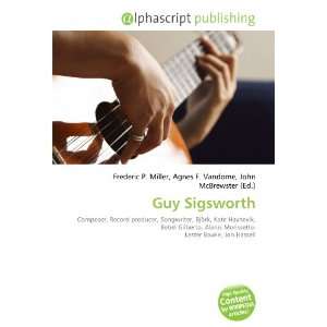  Guy Sigsworth (9786132729323) Frederic P. Miller, Agnes F 