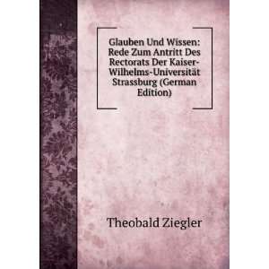   UniversitÃ¤t Strassburg (German Edition) Theobald Ziegler Books