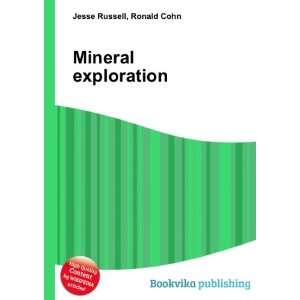  Mineral exploration Ronald Cohn Jesse Russell Books