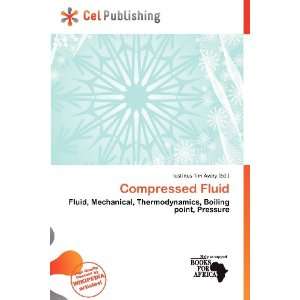    Compressed Fluid (9786200790040) Iustinus Tim Avery Books