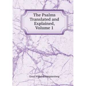  The Psalms Translated and Explained, Volume 1 Ernst 