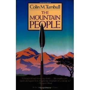  The Mountain People [Paperback] Colin M. Turnbull Books