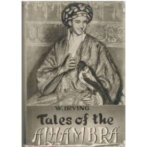    Tales of the Alhambra Washington Irving, Ricardo Villa Real Books