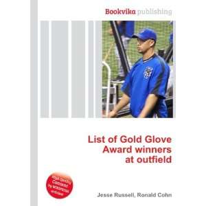  List of Gold Glove Award winners at outfield Ronald Cohn 