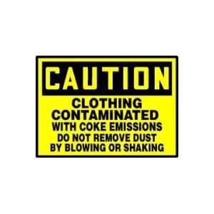 CAUTION Labels CLOTHING CONTAMINATED WITH COKE EMISSIONS DO NOT REMOVE 
