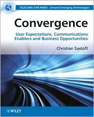 Convergence in Communications Networks End User Requirements 
