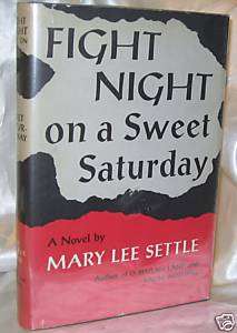Fight Night On A Sweet Saturday by Mary Settle 1964 1st  