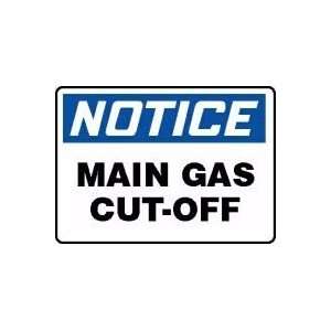  NOTICE MAIN GAS CUT OFF 10 x 14 Plastic Sign