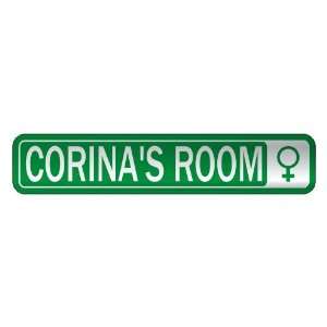   CORINA S ROOM  STREET SIGN NAME