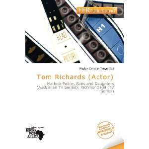   Tom Richards (Actor) (9786200588135) Waylon Christian Terryn Books