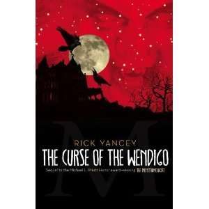  Curse of the Wendigo (Monstrumologist) [Hardcover] Rick Yancey Books