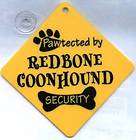 DOG SIGN PAWTECTED BY REDBONE COONHOUND SECURITY