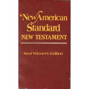   New American Standard New Testament (Soul Winners Edition) . Books