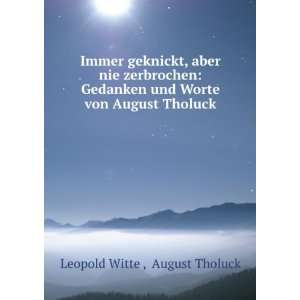   und Worte von August Tholuck August Tholuck Leopold Witte  Books