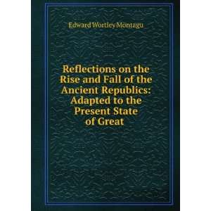   Present State of Great . Edward Wortley Montagu  Books