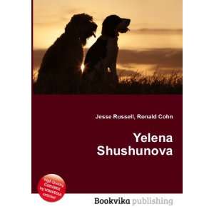 Yelena Shushunova Ronald Cohn Jesse Russell  Books