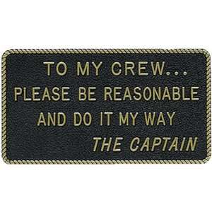  Fun Plaque (To My Crew Please Be Reasonable And Do 