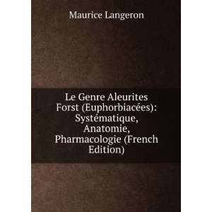   , Anatomie, Pharmacologie (French Edition) Maurice Langeron Books