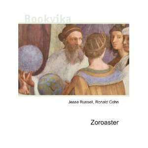  Zoroaster Ronald Cohn Jesse Russell Books