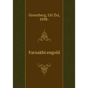  FarnakhtÌ£engold Uri Zvi, 1898  Greenberg Books