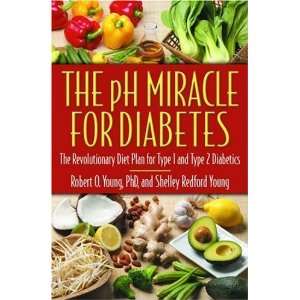  The pH Miracle for Diabetes The Revolutionary Diet Plan 