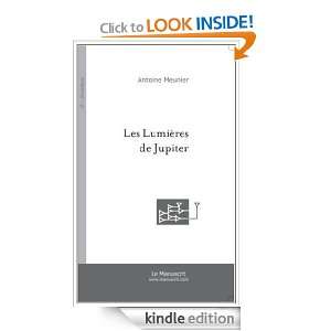 Les Lumieres de Jupiter (French Edition) Meunier Antoine  
