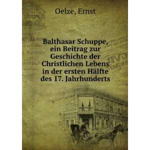  Balthasar Schuppe, ein Beitrag zur Geschichte der 