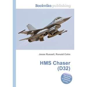  HMS Chaser (D32) Ronald Cohn Jesse Russell Books