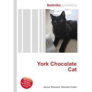  York Chocolate Cat Ronald Cohn Jesse Russell Books