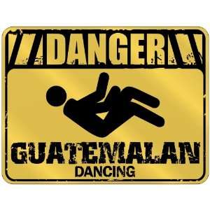 New  Danger  Guatemalan Dancing  Guatemala Parking Sign Country 