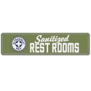  Sanitized Rest Rooms Metal Sign