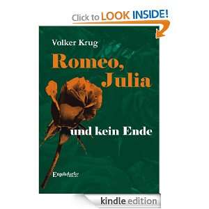Romeo, Julia und kein Ende (German Edition) Volker Krug  