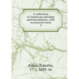   , with occasional notes. 3 Timothy, 1771 1839. 4n Alden Books