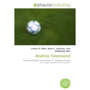 Andros Townsend (9786132892195) Books