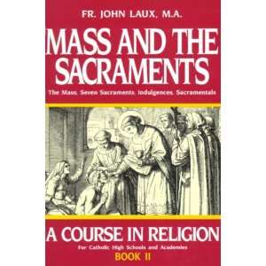  Mass and the Sacraments   Book II 